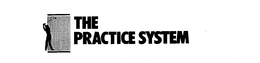 THE PRACTICE SYSTEM trademark