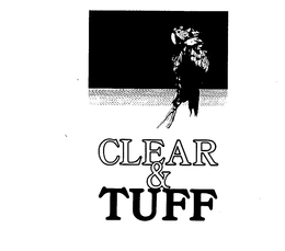 CLEAR & TUFF trademark