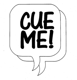 CUE ME! trademark