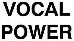 VOCAL POWER trademark