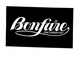 BONFARE FINE FOODS FAST trademark