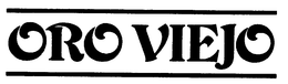 ORO VIEJO trademark