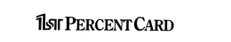 1ST PERCENT CARD trademark