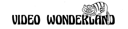 VIDEO WONDERLAND trademark