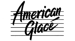 AMERICAN GLACE trademark