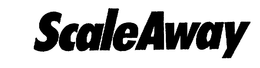 SCALEAWAY trademark