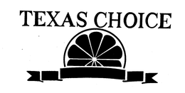 TEXAS CHOICE trademark