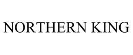 NORTHERN KING trademark