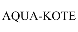 AQUA-KOTE trademark