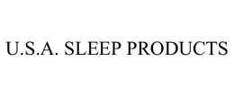 U.S.A. SLEEP PRODUCTS trademark
