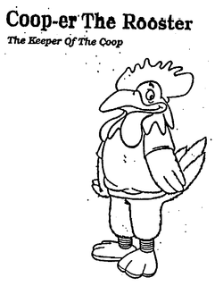 COOP-ER THE ROOSTER THE KEEPER OF THE COOP trademark