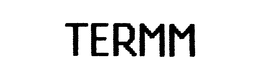 TERMM trademark