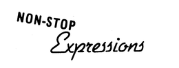 NON-STOP EXPRESSIONS trademark