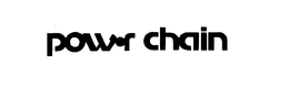 POWER CHAIN trademark