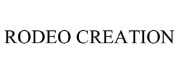RODEO CREATION trademark