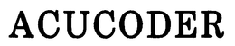 ACUCODER trademark