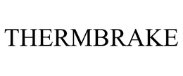 THERMBRAKE trademark