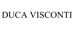 DUCA VISCONTI trademark
