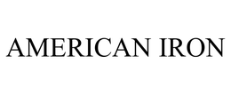 AMERICAN IRON trademark