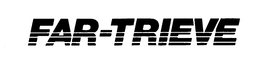 FAR-TRIEVE trademark