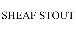 SHEAF STOUT trademark