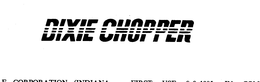DIXIE CHOPPER trademark