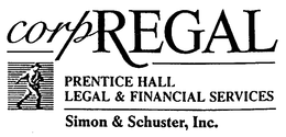 CORPREGAL PRENTICE HALL LEGAL & FINANCIAL SERVICES SIMON & SCHUSTER, INC. trademark