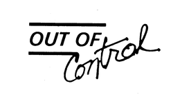 OUT OF CONTROL trademark