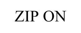 ZIP ON trademark