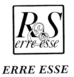 R & S ERRE ESSE trademark