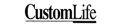 CUSTOM LIFE trademark