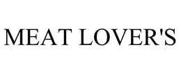 MEAT LOVER'S trademark