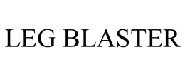 LEG BLASTER trademark