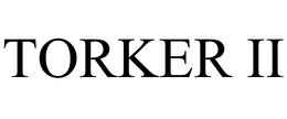 TORKER II trademark
