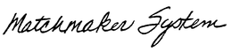 MATCHMAKER SYSTEM trademark