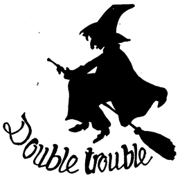 DOUBLE TROUBLE trademark