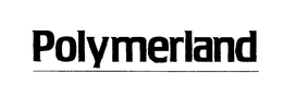 POLYMERLAND trademark