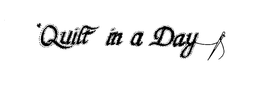 QUILT IN A DAY trademark