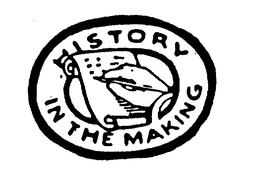 HISTORY IN THE MAKING trademark