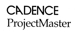 CADENCE PROJECTMASTER trademark