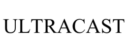 ULTRACAST trademark