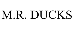 M.R. DUCKS trademark