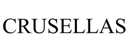 CRUSELLAS trademark