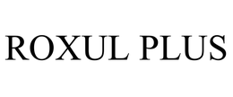 ROXUL PLUS trademark