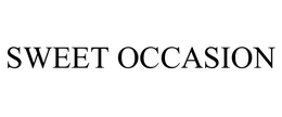 SWEET OCCASION trademark