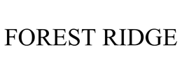 FOREST RIDGE trademark