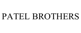 PATEL BROTHERS trademark