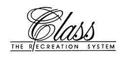CLASS THE RECREATION SYSTEM trademark