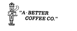 "A-BETTER COFFEE CO." trademark