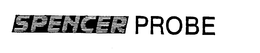 SPENCER PROBE trademark